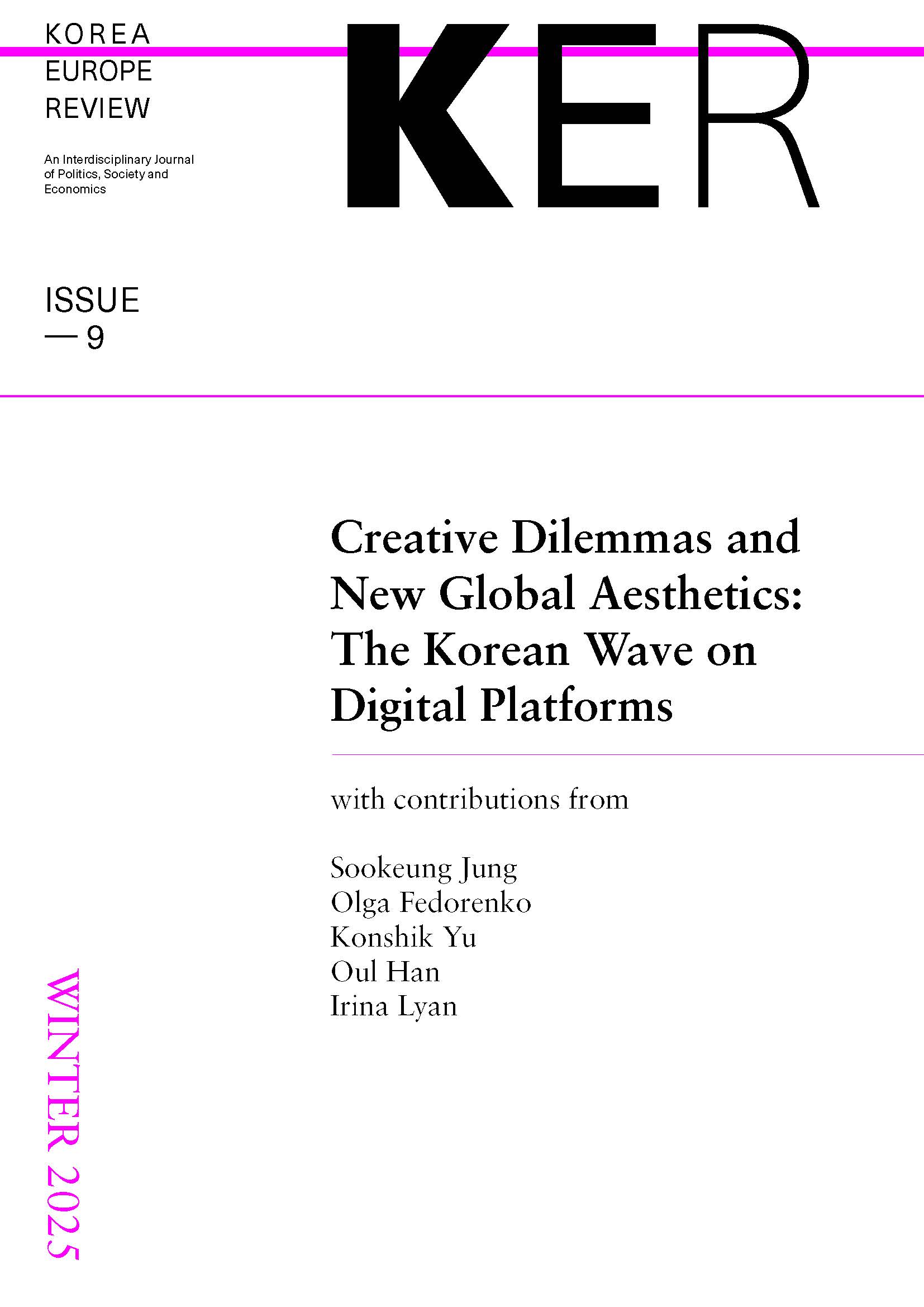 					View No. 9 (2025): Creative Dilemmas and New Global  Aesthetics: The Korean Wave on  Digital Platforms
				